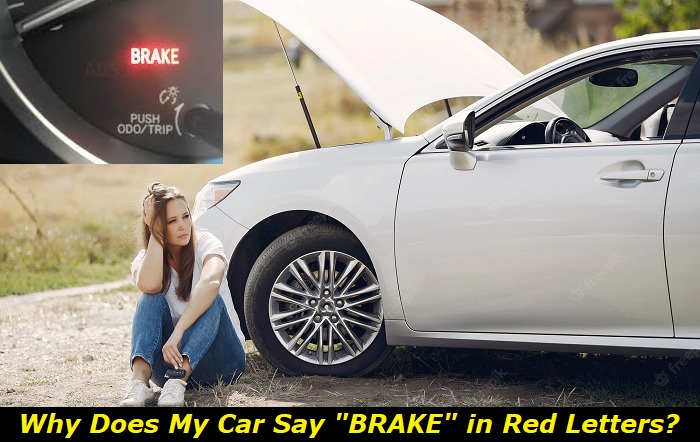 why my car says brake in red letters